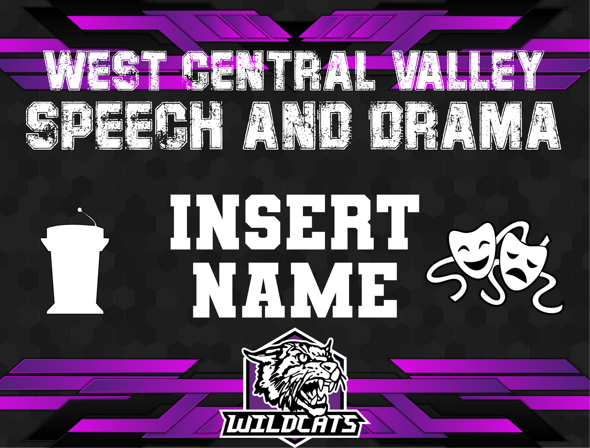 Custom WCV Speech and Drama Yard Sign
